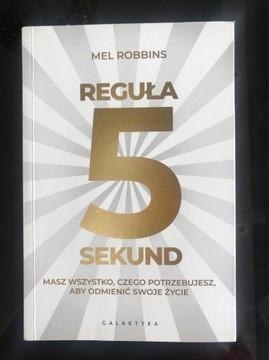 Reguła 5 sekund Mel Robbins