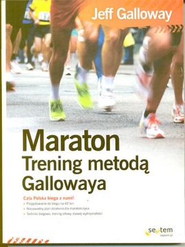 Galloway - Maraton. Trening metodą Gallowaya