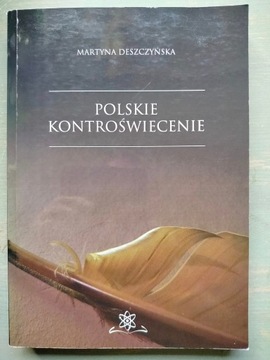 Polskie kontroświecenie - M. Deszczyńska - OKAZJA!