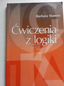 Ćwiczenia z logiki - Barbara Stanosz
