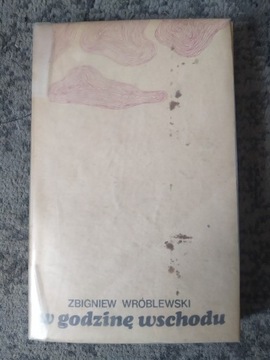  W godzinę wschodu Zbigniew Wróblewski 1978