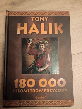 Tony Halik 180 000 kilometrów przygody 