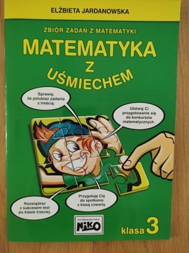 Matematyka z uśmiechem klasa 3 - zbiór zadań