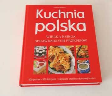 Kuchnia polska.Wielka księga sprawdzonych przepisó