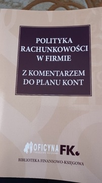 Polityka rachunkowości w firmie z komentarzem