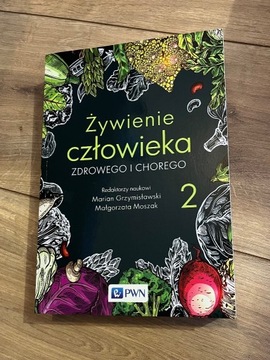 Żywienie człowieka zdrowego i chorego tom 2 