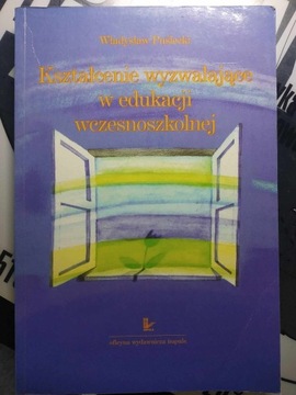 Kształcenie wyzwalające w edukacji wczesnoszkolnej