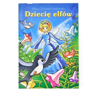 DZIECIĘ ELFÓW - HANS CHRISTIAN ANDERSEN (4)