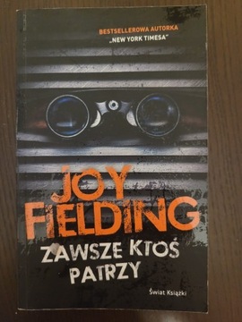 Joy Fielding Zawsze ktoś patrzy