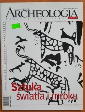 Archeologia żywa nr 1-2010 Sztuka światła i mroku