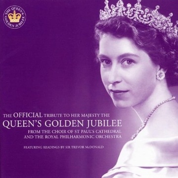 The Queen's Golden Jubilee: The Official Tribute t