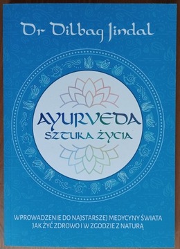 dr Dilbag Jindal: Ayurveda sztuka życia