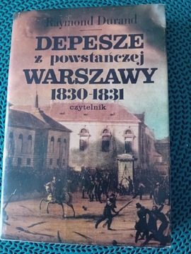 Depesze z powstańczej Warszawy 1830-1831 