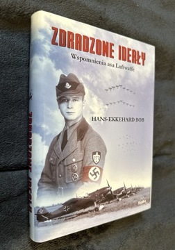 Zdradzone Ideały wspomnienia asa Luftwaffe Bob