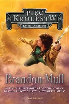 Brandon Mull- Pięć Królestw- pierwsze 3 tomy
