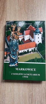 Markowice z dziejów sanktuarium i wsi