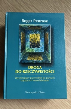 Roger Penrose - Droga do rzeczywistości