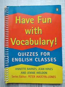 Have Fun with Vocabulary! Photocopiable Quizzes