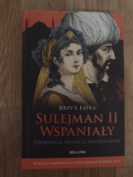 Sulejman II Wspaniały Jerzy S. Łątka