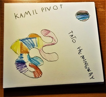 Kamil Pivot - "Tato Hemingway", UNIKAT!