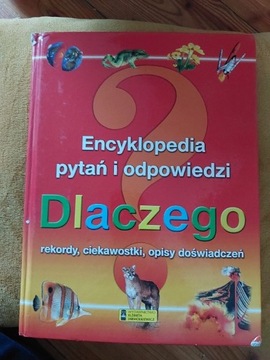 Encyklopedia pytań i odpowiedzi.  Dlaczego?