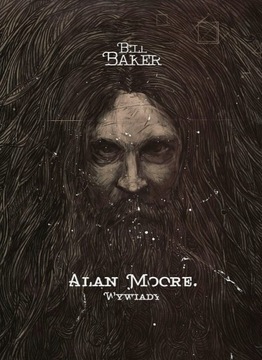 Alan Moore - wywiady (Bill Baker)