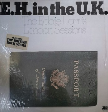 E.H in the U.K. The Eddie Harris London Sessions
