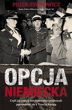 Opcja niemiecka. Czyli jak polscy