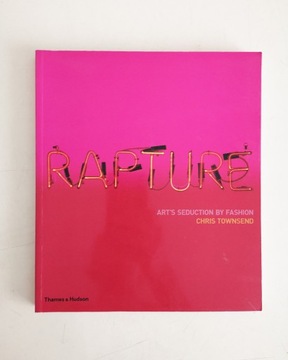 RAPTURE - Arts seduction by fashion - Townsend