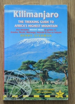 Kilimanjaro  The trekking guide H.Stedman