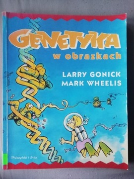 GENETYKA W OBRAZKACH Larry Gonick Mark Wheelis