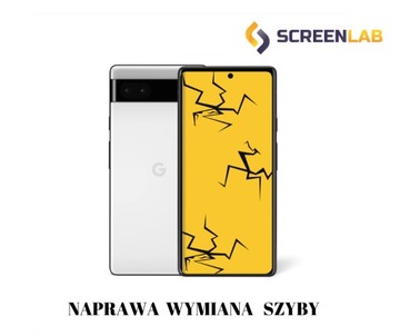 Naprawa wymiana szyby wyświetlacza GOOGLE PIXEL 6A