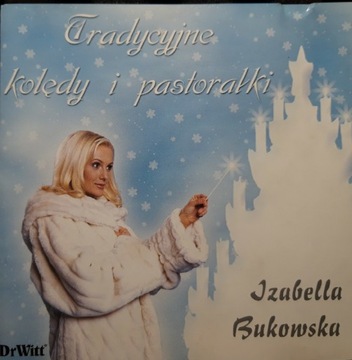 Izabella Bukowska - Tradycyjne Kolędy I Pastorałki