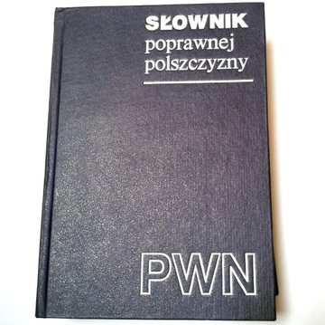 SŁOWNIK POPRAWNEJ POLSZCZYZNY Witold Doroszewski