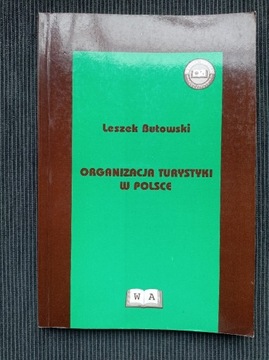 Leszek Butowski "Organizacja Turystyki w Polsce"