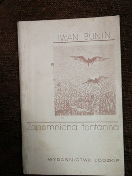 ZAPOMNIANA FONTANNA Iwan Bunin