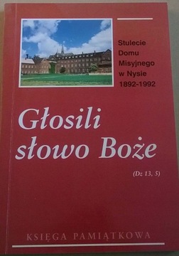 Historia Górnego Śląska Nysa Misjonarze Werbiści