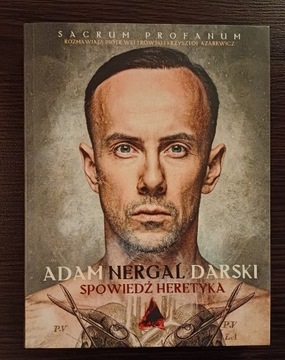 Spowiedź heretyka, Adam Nergal Darski 