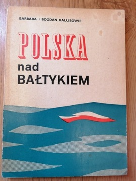 Polska na Bałtykiem - B. B. Kalubowie