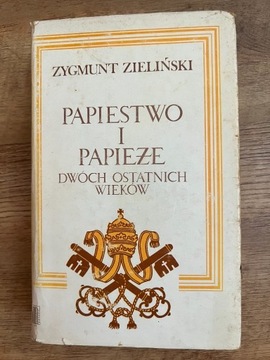 Zieliński Z>, Papiestwo i papieże dwóch ostatnich 