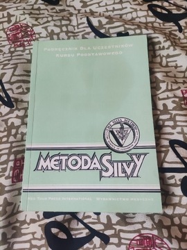 Metoda Silvy. Podręcznik dla uczestnik Jose Silva