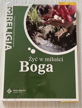 Religia 3. Żyć w miłości Boga 