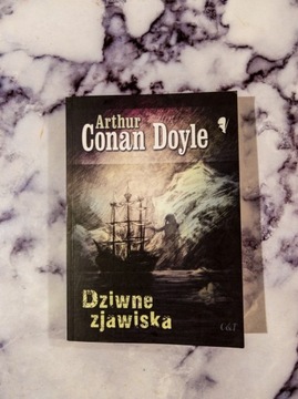 Arthur Conan Doyle Dziwne zjawiska