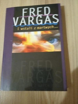Fred Vargas I powstaną z martwych
