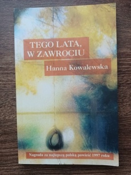 Hanna Kowalewska. "Tego lata, w Zawrociu".