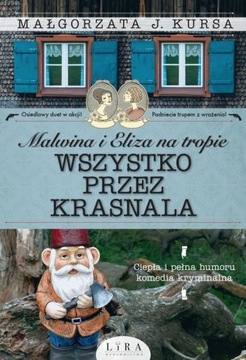 Malwina i Eliza na tropie Wszystko przez krasnala