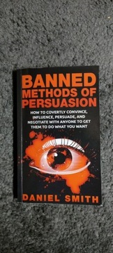 Banned Methods of Persuasion:How to Covertly Convi