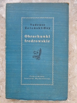 T. Boy-Żeleński: Obrachunki fredrowskie; PIW 1952