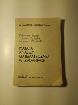 Pojęcia analizy matematycznej w zadaniach