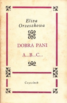 Dobra pani / A...B...C... (1968) Eliza Orzeszkowa